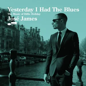 Yesterday I had the blues : the music of Billie Holiday